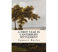 A First Year in Canterbury Settlement