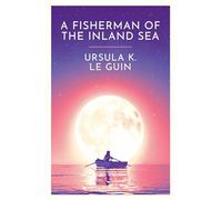 A Fisherman of the Inland Sea – Gollancz