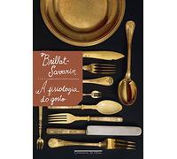 A fisiologia do gosto (Português)