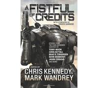 A Fistful of Credits: Stories from the Four Horsemen Universe: Volume 5 (The Revelations Cycle)