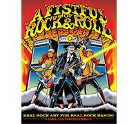 A Fistful of Rock & Roll: Real Rock Art for Real Rock Bands: Volume 2 (A Fistful of Rock & Roll Art Books)