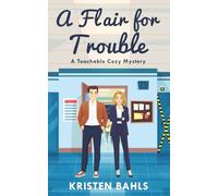 A Flair for Trouble (Teachable)