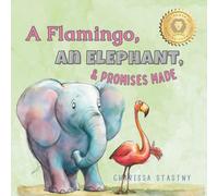 A Flamingo, An Elephant, & Promises Made (Tumbleberry Tales)