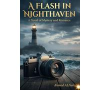 A Flash in Nighthaven: A Novel of Mystery and Romance