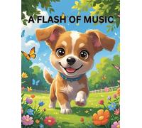A FLASH OF MUSIC: Preschool and Kindergarten-Grade ABC Coloring Book: A-Z Learning with Adorable Animal Friends, Rhymes, and Big Bold Letters.