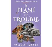 A Flash of Trouble: 6 (A Sheriff Sandy Sumner Cozy Fantasy)