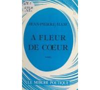 À Fleur De Cœur (ebook)