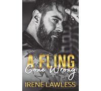 A Fling Gone Wrong: A Grumpy/Sunshine, One Night Stand, Small Town Romance (Rustic Romances)