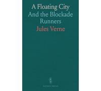 A Floating City: And the Blockade Runners