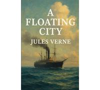 A Floating City (Illustrated)