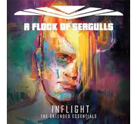 A Flock Of Seagulls - Inflight: The Extended Essentials