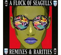 A Flock Of Seagulls - Remixes & Rarities (Deluxe Edition)