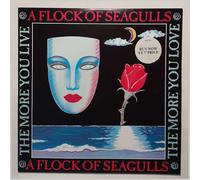 A Flock Of Seagulls - The More You Live The More You Love
