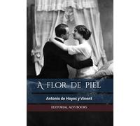 A flor de piel (Ilustrado)