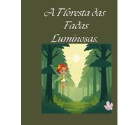 A Floresta das Fadas Luminosas