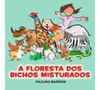 A Floresta Dos Bichos Misturados (ebook)