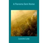 A Floresta Sem Nome (ebook)