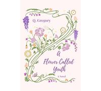 A Flower Called Youth