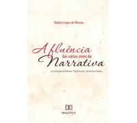 A Fluência das Várias Vozes da Narrativa na Construção do Romance "São Bernardo", de Graciliano Ramos