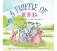 A Fluffle of Bunnies: and other fun collective nouns (Collective nouns for kids)