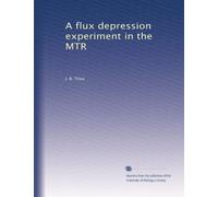 A flux depression experiment in the MTR