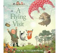 A Flying Visit: A funny illustrated picture book for children from the creator of One Snowy Night (A Percy the Park Keeper Story)