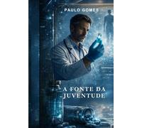 A FONTE DA JUVENTUDE