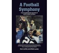 A Football Symphony: Four Championship Seasons of Curtis Viking Football