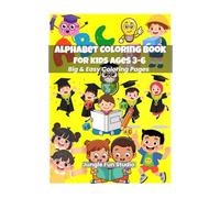 A for Apple Alphabet Coloring Book for Kids Ages 3-6: Fun and Easy ABC Letter Coloring Pages for Toddlers and Preschoolers: ABC Alphabet Coloring Book ... Learn Letters A to Z with Fun Coloring Pages
