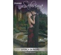 A Força Da Paixão (ebook)