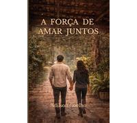 A força de Amar Juntos