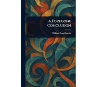 A Foregone Conclusion