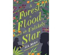 A Forest, a Flood, and an Unlikely Star: The Rwendigo Tales Book Three: 3