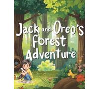 A Forest Adventure for Kids: Learning Where Animals Live with Jack and Oreo