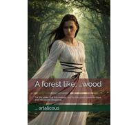 A forest like, …wood: For the years that felt endless, and for the small stubborn hope that refused to disappear…