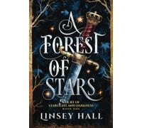 A Forest of Stars (Court of Starlight and Darkness)