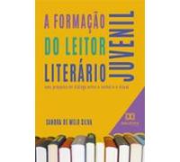 A Formação Do Leitor Literário Juvenil (ebook)