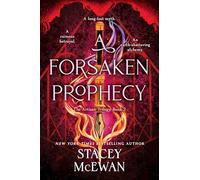 A Forsaken Prophecy: the second book in the exhilarating romantasy series from New York Times bestselling author, Stacey McEwan