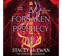 A Forsaken Prophecy: The Second Book in the Exhilarating Romantasy Series from New York Times Bestselling Author, Stacey McEwan: 2 (The Artisan Trilogy)
