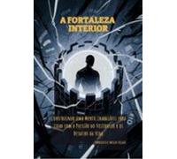 A Fortaleza Interior (ebook)
