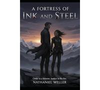 A Fortress of Ink and Steel: An Epic Fantasy Romance of Political Intrigue and Sabotage