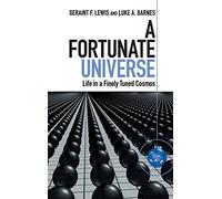 Un universo afortunado – La vida en un cosmos finamente ajustado