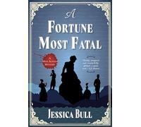 A Fortune Most Fatal: A Novel