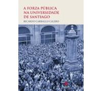 A Forza Pública Na Universidade De Santiago