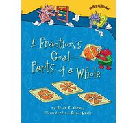 A Fraction's Goal -- Parts of a Whole (Math Is Categorical)