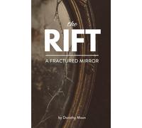 A Fractured Mirror (The Rift - A Sci-Fi Anthology Series)