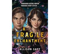 A fragile enchantment: Allison Saft