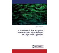 A framework for adaptive and efficient requirement change management