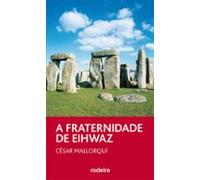 A Fraternidade De Eihwaz