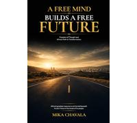 A FREE MIND BUILDS A FREE FUTURE: Freedom of Thought and Africa’s Path to Transformation